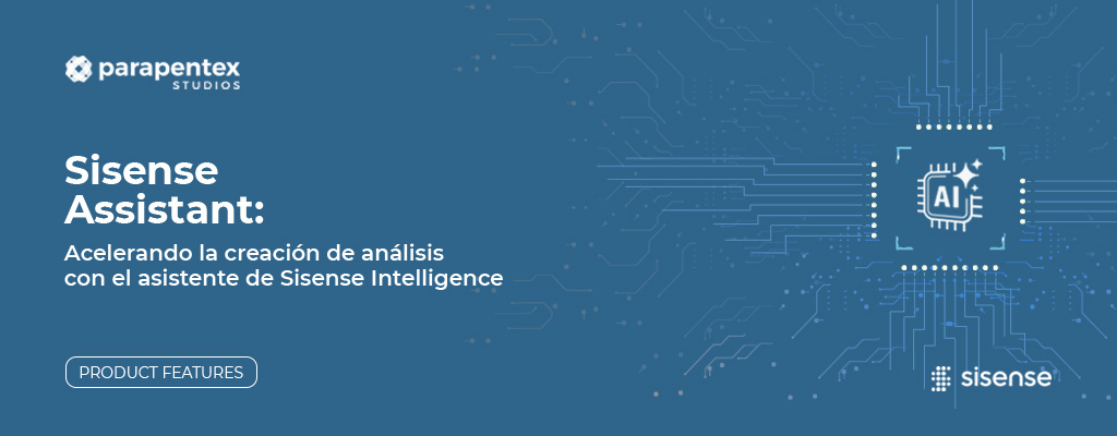 Sisense Assistant: acelerando la creación de análisis con el asistente de Sisense