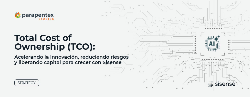 Total Cost of Ownership: acelerando la innovación, reduciendo riesgos y liberando capital para crecer