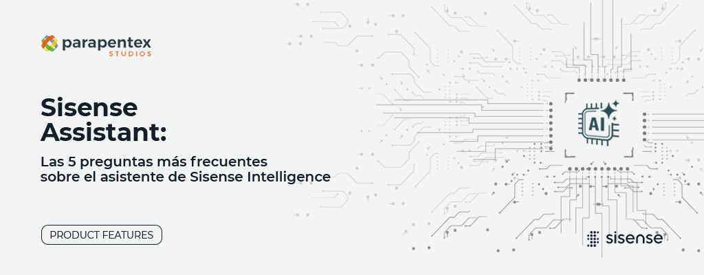 Sisense Assistant: las 5 preguntas más frecuentes sobre el asistente de Sisense Intelligence