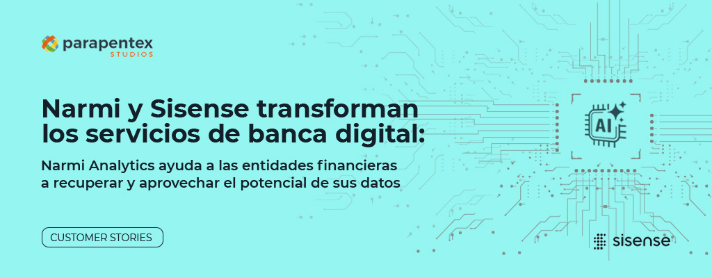 Narmi y Sisense transforman los servicios de banca digital en la industria fintech