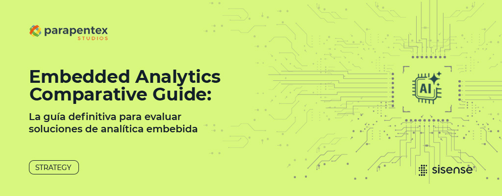 Embedded Analytics Comparative Guide: la guía para evaluar soluciones de analítica embebida