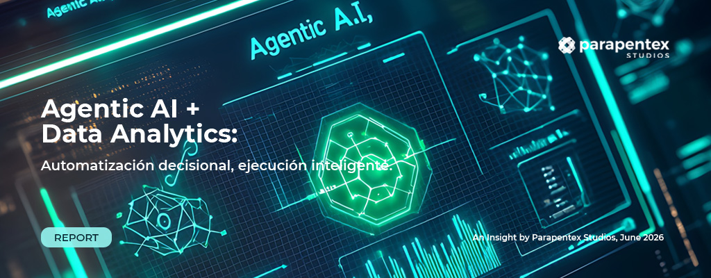 Agentic AI + Data Analytics: Automatización decisional, ejecución inteligente