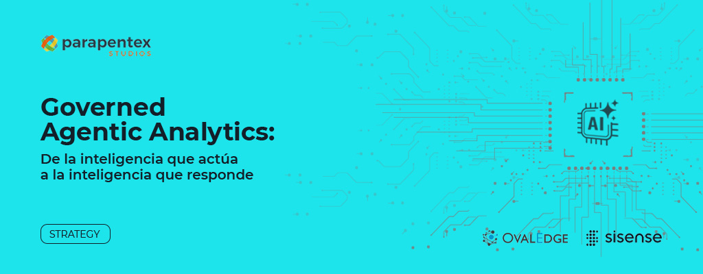 Governed Agentic Analytics: de la inteligencia que actúa a la inteligencia que responde