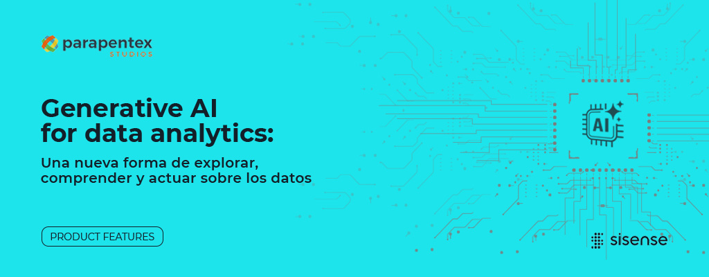 Generative AI for data analytics: una nueva forma de explorar, comprender y actuar sobre los datos