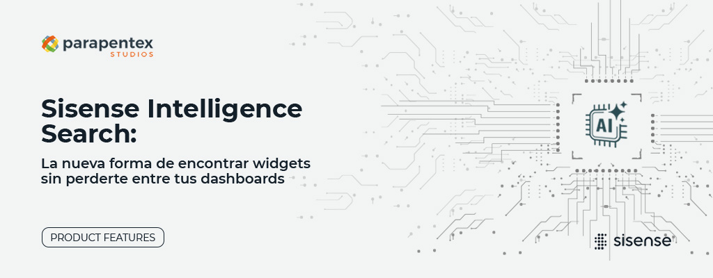 Sisense Intelligence Search: la nueva forma de encontrar widgets sin perderte entre tus dashboards